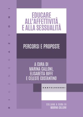 Educare all’affettività e alla sessualità. Percorsi e proposte